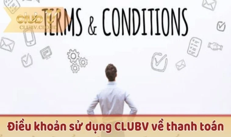 Điều khoản sử dụng CLUBV về thanh toán